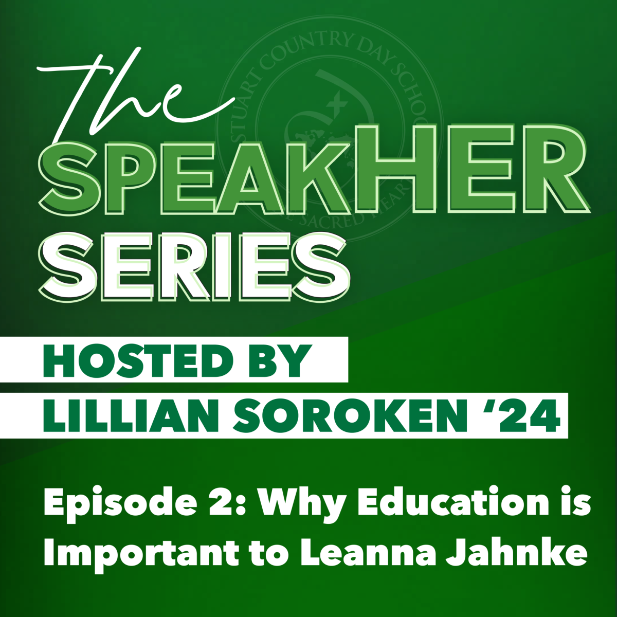 The SpeakHER Series: Why Education is Important to Leanna Jahnke